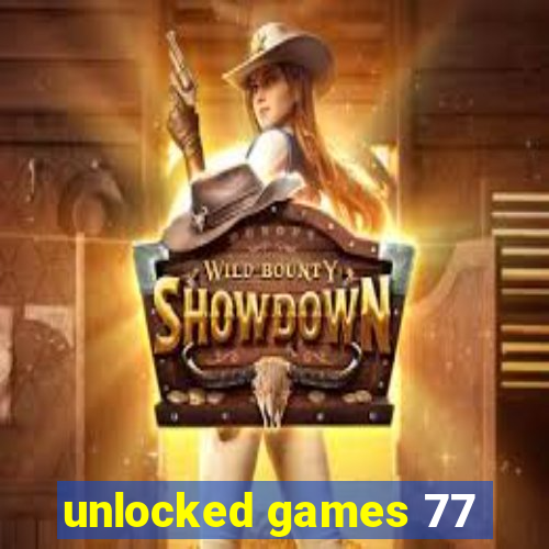 unlocked games 77