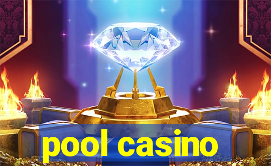 pool casino