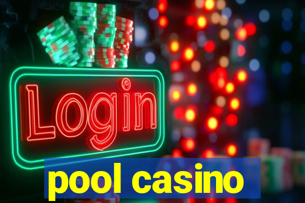 pool casino