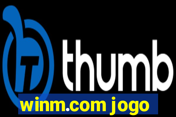 winm.com jogo