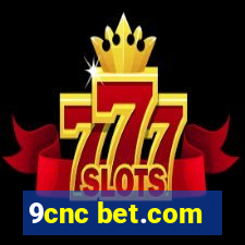 9cnc bet.com