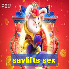 savlifts sex