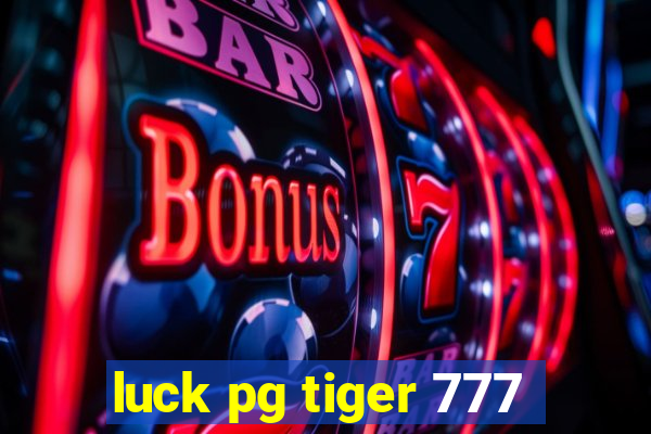 luck pg tiger 777