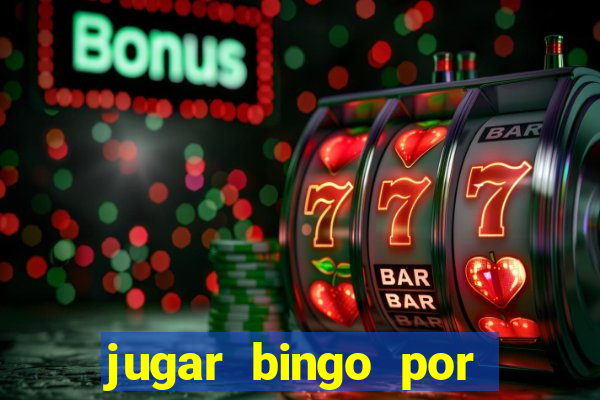 jugar bingo por dinero real