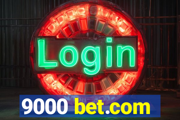 9000 bet.com