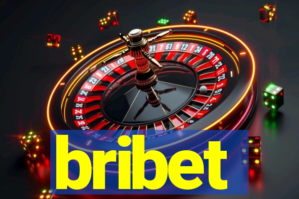 bribet