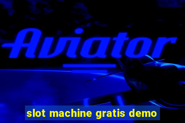 slot machine gratis demo