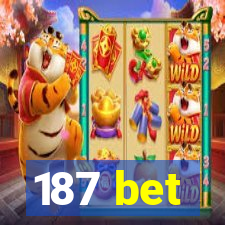 187 bet