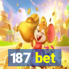 187 bet