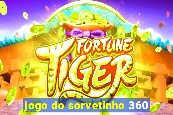 jogo do sorvetinho 360