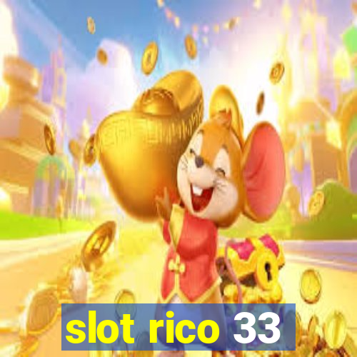 slot rico 33