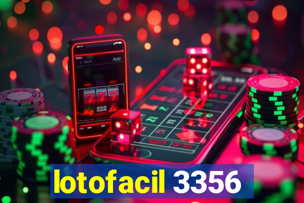 lotofacil 3356