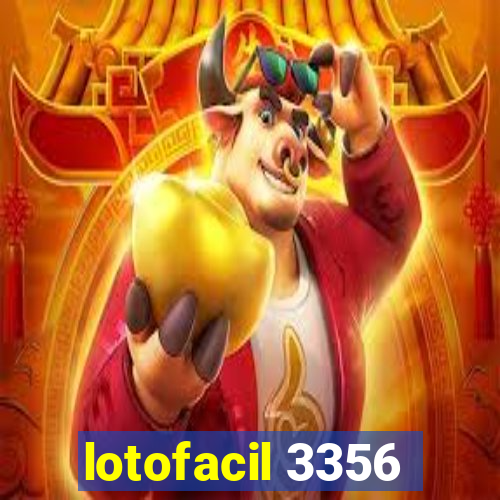 lotofacil 3356