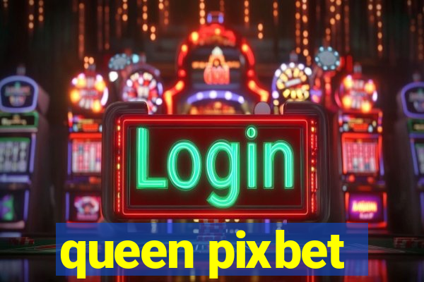 queen pixbet