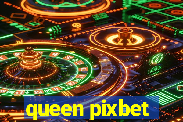 queen pixbet