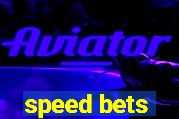 speed bets