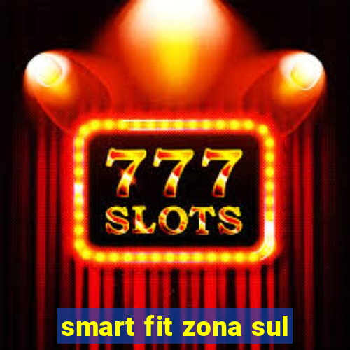 smart fit zona sul