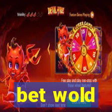 bet wold