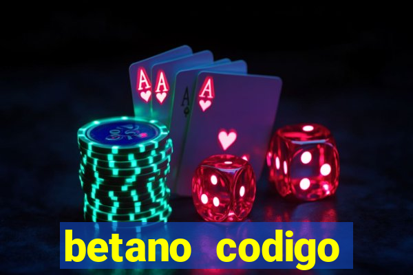 betano codigo promocional 5€