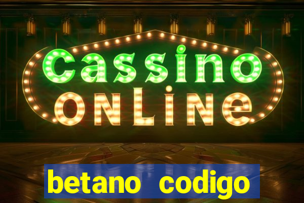 betano codigo promocional 5€