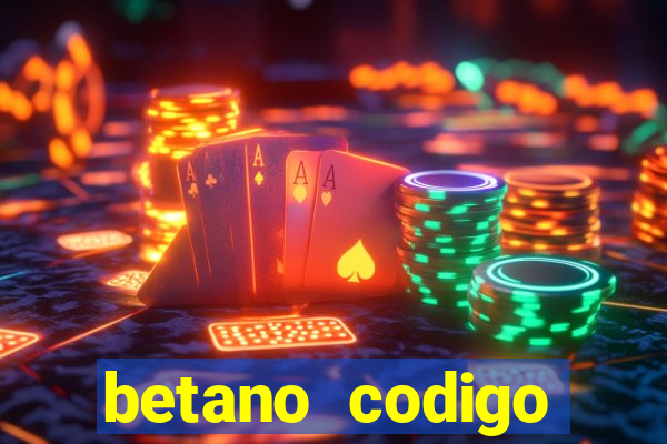 betano codigo promocional 5€