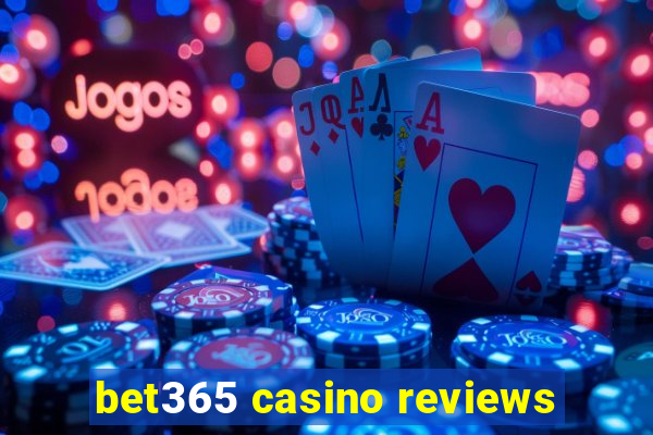 bet365 casino reviews