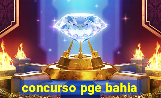 concurso pge bahia