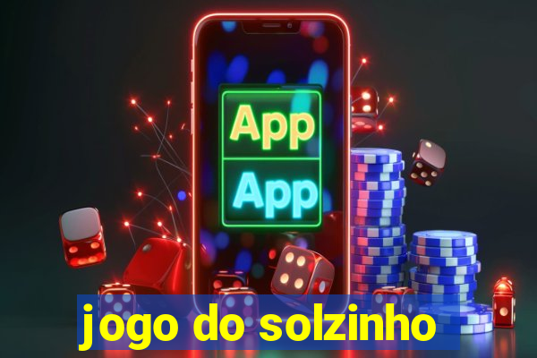 jogo do solzinho