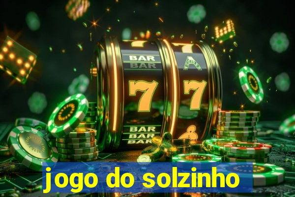 jogo do solzinho