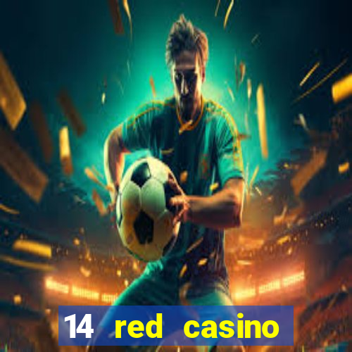 14 red casino bonus codes