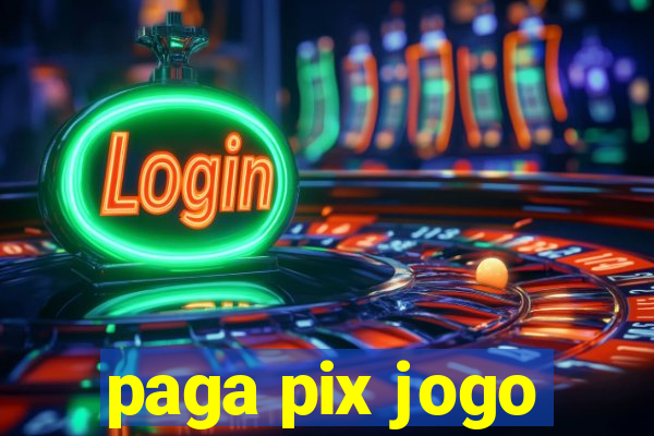 paga pix jogo