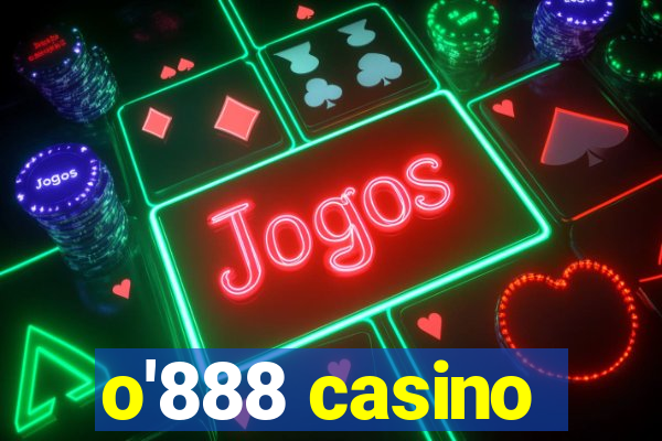 o'888 casino