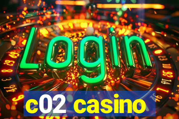 c02 casino