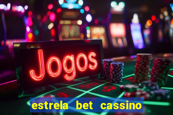 estrela bet cassino ao vivo