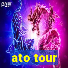 ato tour