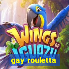 gay rouletta