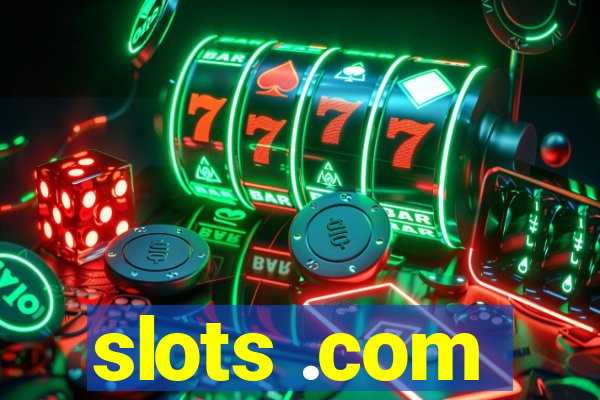 slots .com