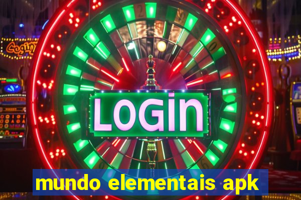 mundo elementais apk