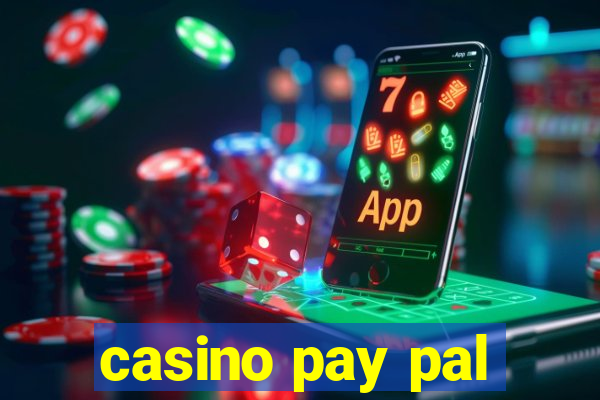 casino pay pal