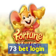 73 bet login