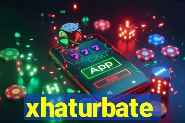 xhaturbate