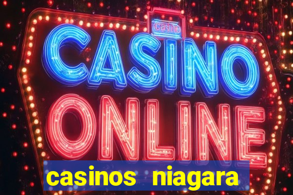 casinos niagara falls ontario