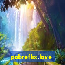 pobreflix.love