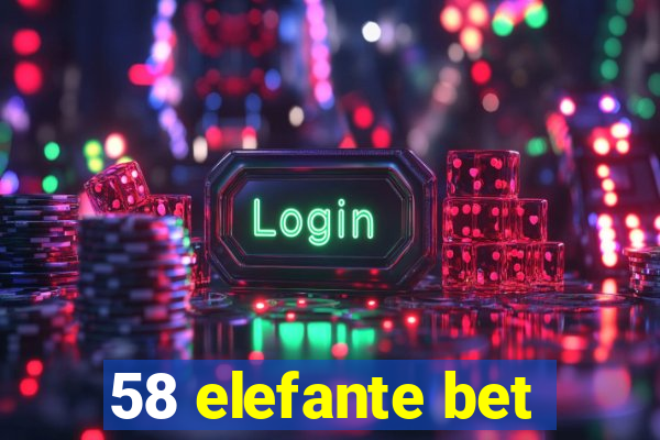 58 elefante bet