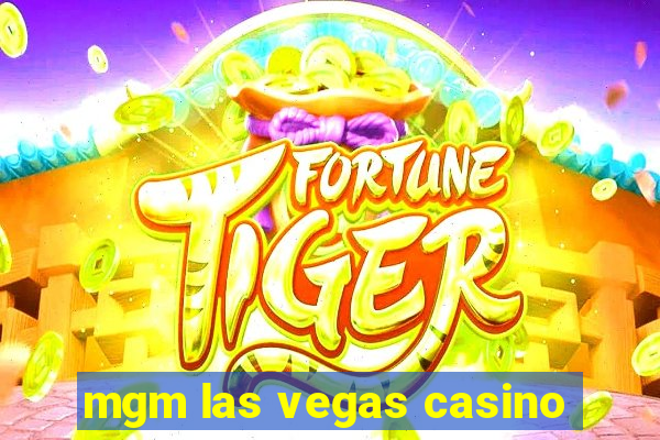 mgm las vegas casino