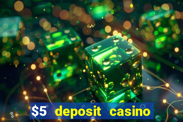 $5 deposit casino nz free spins