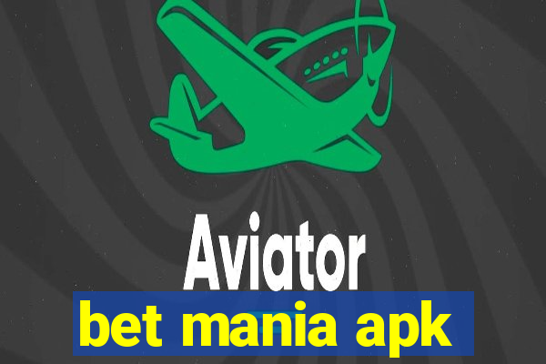 bet mania apk