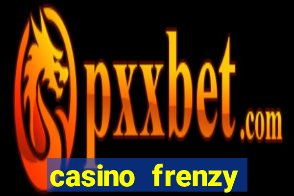 casino frenzy online games gcash