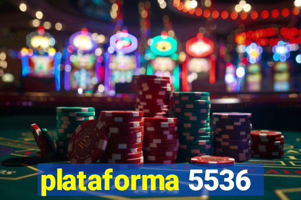 plataforma 5536