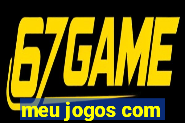 meu jogos com